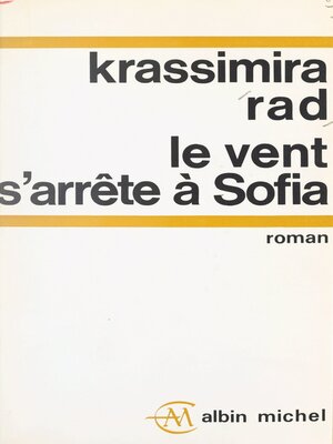 cover image of Le vent s'arrête à Sofia